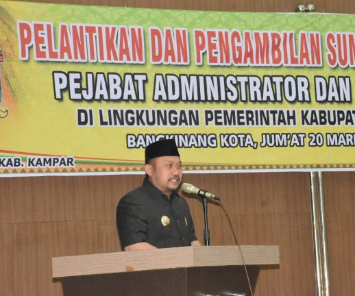  Bupati Kampar Lantik 47 Pejabat Administrator dan Pengawas