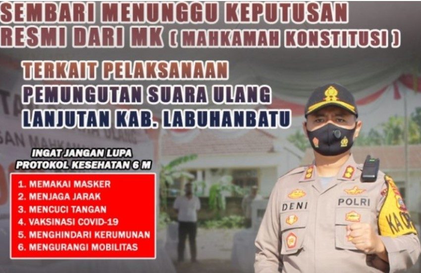  Sembari Tunggu Putusan MK PSU Jilid II, Kapolres Labuhanbatu Tetap Himbau Masyarakat Jaga Kondusifitan dan Patuhi Prokes