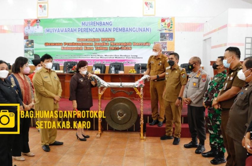 Musrenbang RPJMD, Bupati Karo Harapkan Wujudkan Daerah Maju, Mandiri dan Berdaya Saing Berbasis Pariwisata Maupun Pertanian