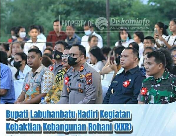 Bupati Labuhanbatu Hadiri KKR, Hidup Damai Berdampingan Menjadi Harapan