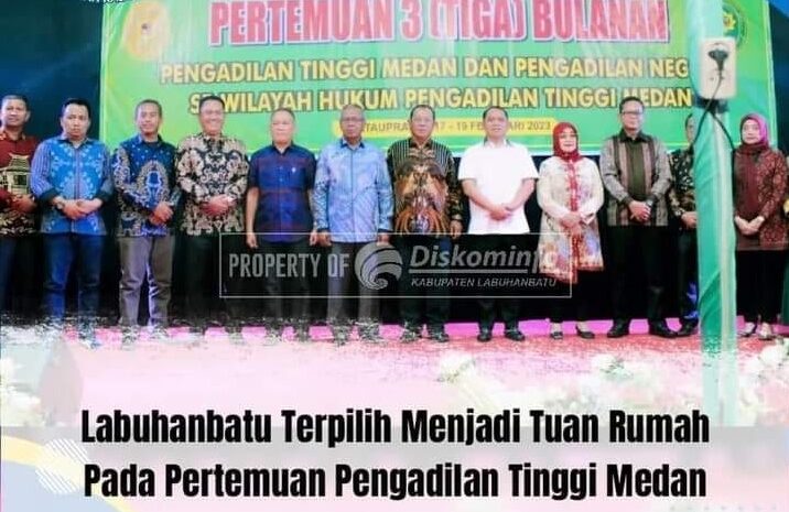  Kabupaten Labuhanbatu Terpilih Sebagai Tuan Rumah Pertemuan Pegadilan Tinggi Medan