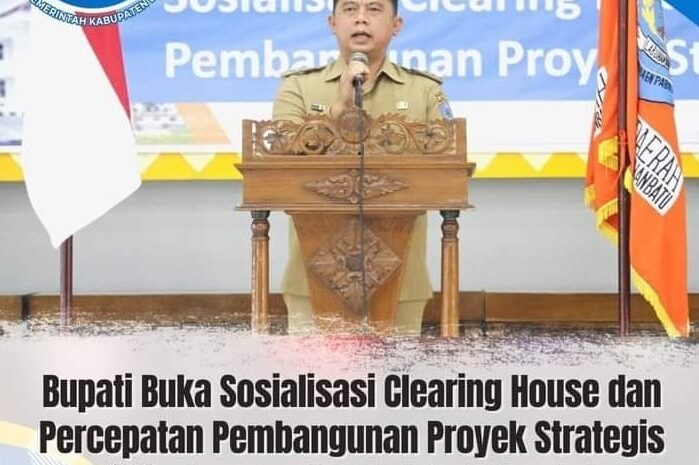 Bupati Labuhanbatu Buka Sosialisasi Clearing House dan Percepatan Pembangunan Proyek Strategis