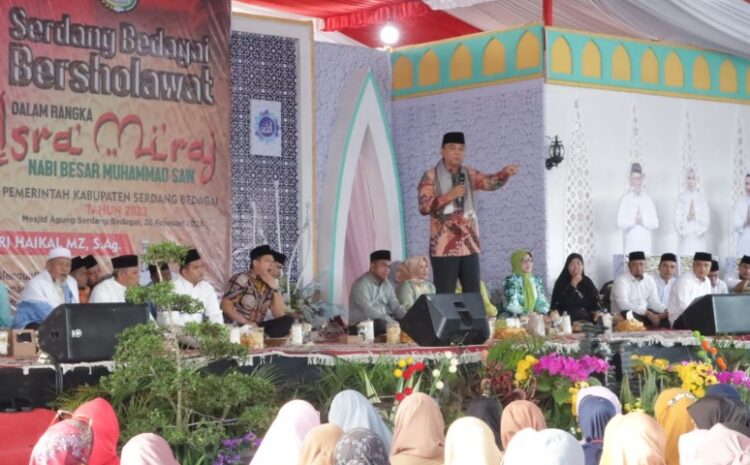  Gelar Sergai Berselawat, Bupati Darma Wijaya: “Dimensi Penting Isra’ Miraj Adalah Meneladani dan Melanjutkan Misi Kerasulan Nabi Muhammad SAW”