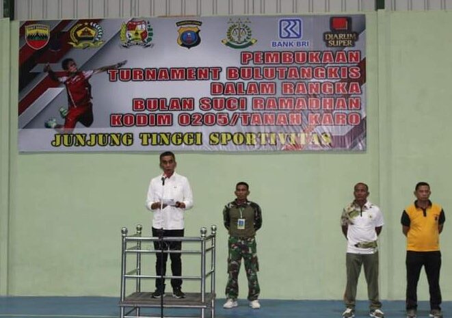 Bulan Ramadhan, Wakil Bupati Karo Buka Turnamen Bulutangkis di GOR Patriot Kodim 0205/TK