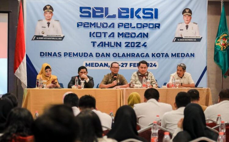 Seleksi Pemuda Pelopor Kota Medan, Pembinaan Generasi Muda Menyongsong Indonesia Emas 2045