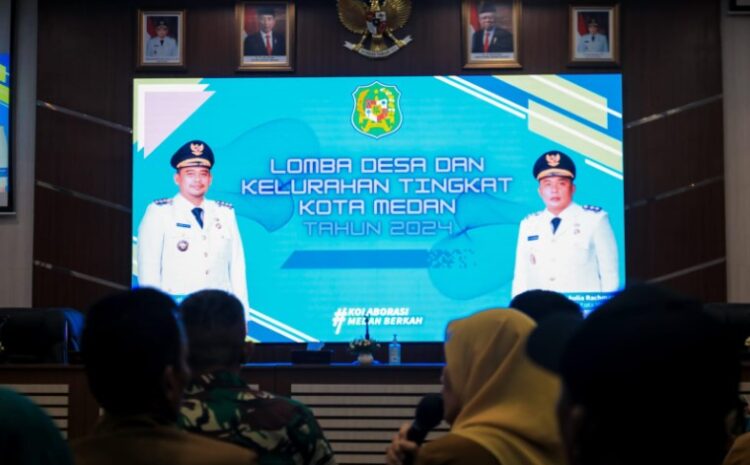 Pelaksanaan Lomba Kelurahan Tingkat Kota Medan Dimulai