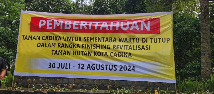  Revitalisasi Masuki Tahap Finishing, Taman Cadika Tutup Mulai Besok Sampai 12 Agustus