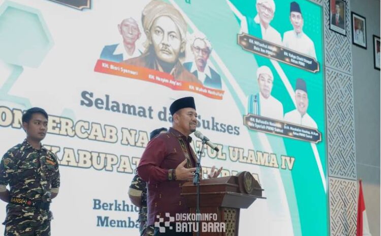  Konferensi Cabang IV NU Batubara, Bupati Baharuddin: NU Harus Jadi Mitra Pemerintah