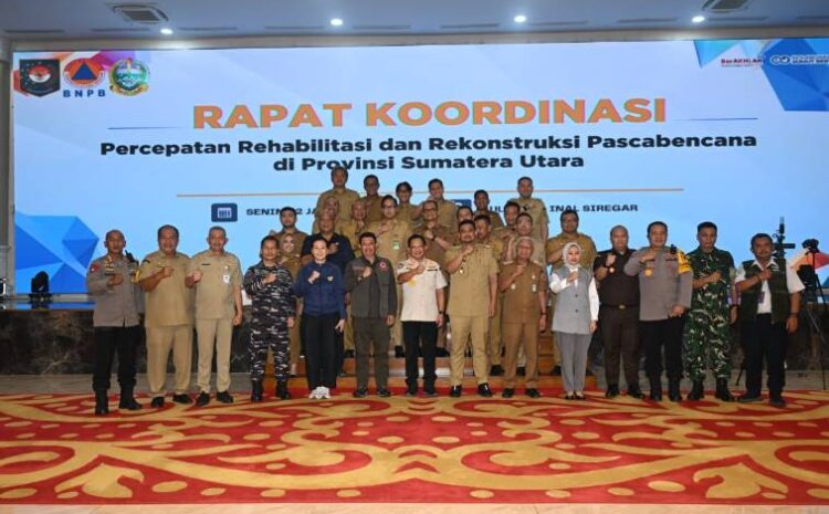  Kasatgas Pimpin Rakor Percepatan Rehabilitasi dan Rekonstruksi Pasca Bencana di Sumut