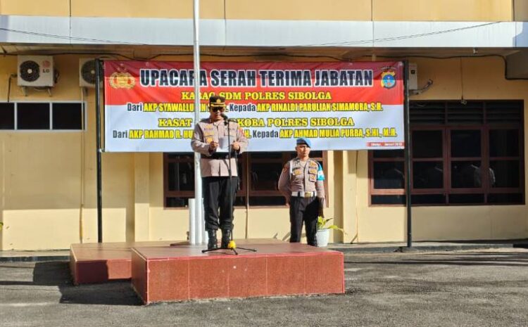  Kapolres Sibolga Pimpin Sertijab Kabag SDM dan Kasat Narkoba