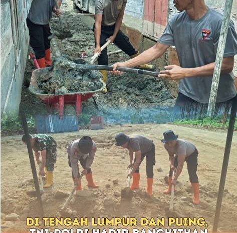  Di Tengah Lumpur dan Puing, Brimob–TNI/Polri Hadir Bangkitkan Harapan Warga Batang Toru