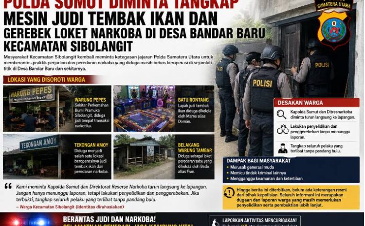  Polda Sumut Diminta Tangkap Mesin Judi Tembak Ikan dan Gerebek Loket Narkoba di Desa Bandar Baru Sibolangit