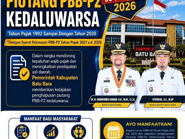  Bupati Batu Bara Ajak Warga Manfaatkan Penghapusan Piutang PBB-P2 Kedaluwarsa
