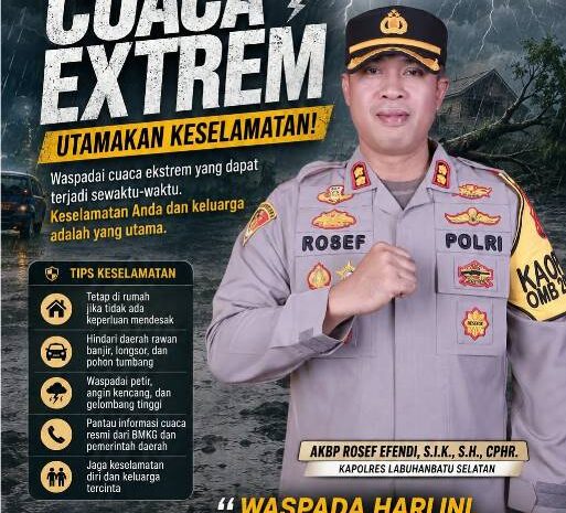  Waspada Cuaca Ekstrem, Kapolres Labusel Ingatkan Masyarakat Utamakan Keselamatan Keluarga