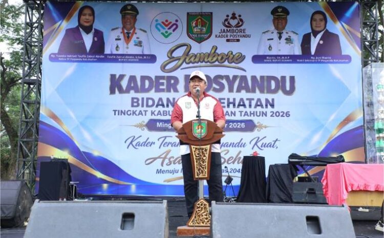  Buka Jambore Posyandu XIII Asahan, Bupati Taufik Siapkan Hadiah Umrah Untuk Kader Terbaik